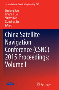 China Satellite Navigation Conference (CSNC) 2015 Proceedings: Volume I