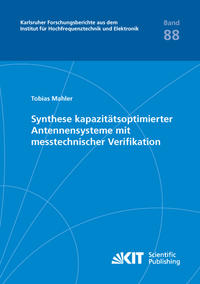 Synthese kapazitätsoptimierter Antennensysteme mit messtechnischer Verifikation