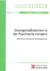 Zwangsmaßnahmen in der Psychiatrie mindern