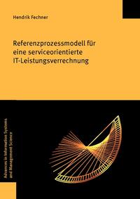 Vorderes Coverbild Referenzprozessmodell für eine serviceorientierte IT-Leistungsverrechnung