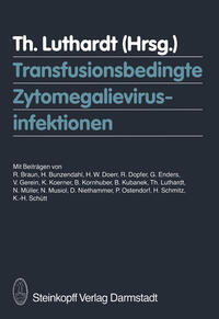 Transfusionsbedingte Zytomegalievirusinfektionen