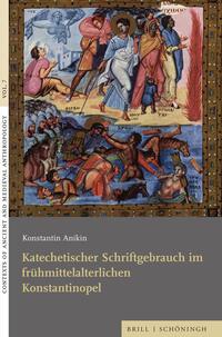 Katechetischer Schriftgebrauch im frühmittelalterlichen Konstantinopel