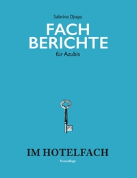 Vorderes Coverbild Fachberichte für Azubis im Hotelfach