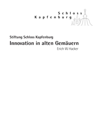 Innovation in alten Gemäuern
