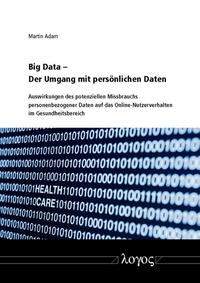 Big Data - Der Umgang mit persönlichen Daten