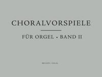 Choralvorspiele für Orgel, Band 2