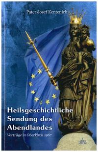 Heilsgeschichtliche Sendung des Abendlandes