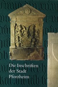 Die Inschriften der Stadt Pforzheim