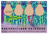 Nachhaltiger Kalender. Monat für Monat in ein nachhaltiges Leben. (Tischkalender 2026 DIN A5 quer), CALVENDO Monatskalender