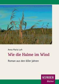 Vorderes Coverbild Wie die Halme im Wind