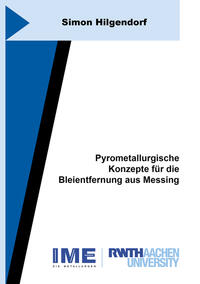 Pyrometallurgische Konzepte für die Bleientfernung aus Messing