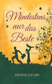 Mindestens nur das Beste