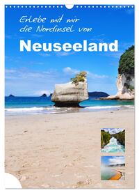 Erlebe mit mir die Nordinsel von Neuseeland (Wandkalender 2025 DIN A3 hoch), CALVENDO Monatskalender