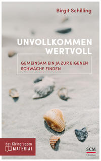 Vorderes Coverbild Unvollkommen wertvoll - das Kleingruppenmaterial