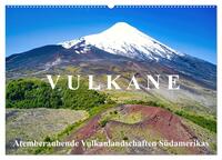 Vorderes Coverbild VULKANE: Atemberaubende Vulkanlandschaften Südamerikas (Wandkalender 2025 DIN A2 quer), CALVENDO Monatskalender