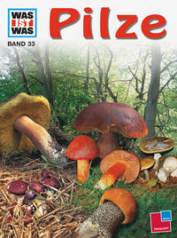 Was ist was, Band 033: Pilze