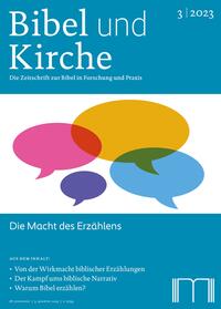 Bibel und Kirche / Die Macht des Erzählens