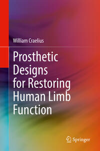 Prosthetic Designs for Restoring Human Limb Function