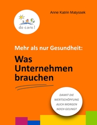 Vorderes Coverbild Mehr als nur Gesundheit: Was Unternehmen brauchen