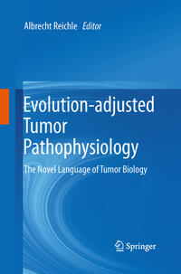 Evolution-adjusted Tumor Pathophysiology: