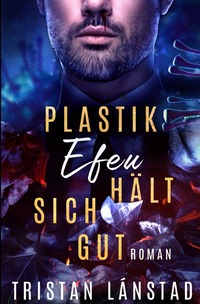 Plastikefeu hält sich gut