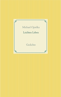 Leichtes Leben