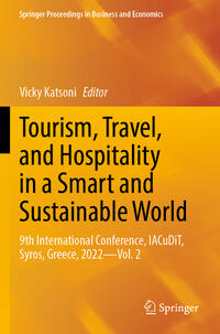 Tourism, Travel, and Hospitality in a Smart and Sustainable World