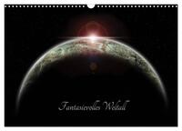Fantasievolles Weltall (Wandkalender 2025 DIN A3 quer), CALVENDO Monatskalender