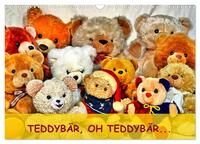 TEDDYBÄR, OH TEDDYBÄR... (Wandkalender 2025 DIN A3 quer), CALVENDO Monatskalender