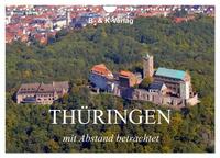Thüringen - mit Abstand betrachtet 2026 (Wandkalender 2026 DIN A4 quer), CALVENDO Monatskalender