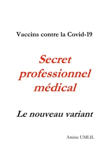 Vaccins contre la Covid-19. Secret professionnel médical : Le nouveau variant