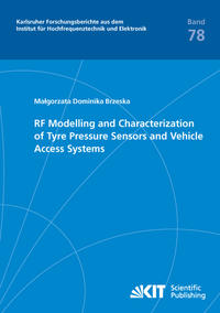 RF Modelling and Characterization of Tyre Pressure Sensors and Vehicle Access Systems