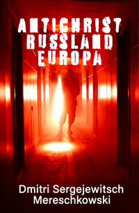 RUSSLAND - EUROPA - ANTICHRIST