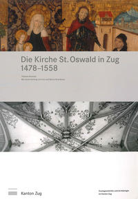 Vorderes Coverbild Die Kirche St. Oswald in Zug 1478-1558