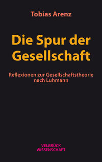 Die Spur der Gesellschaft