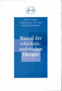 Manual der Schicksalsanalytischen Therapie