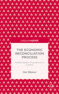 The Economic Reconciliation Process: Middle Eastern Populations in Conflict