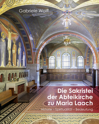 Vorderes Coverbild Die Sakristei der Abteikirche von Maria Laach