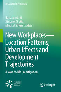 New Workplaces—Location Patterns, Urban Effects and Development Trajectories