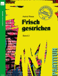 Frisch gestrichen. Klassenmusizieren mit Streichinstrumenten / Frisch gestrichen (Band 2), Partitur