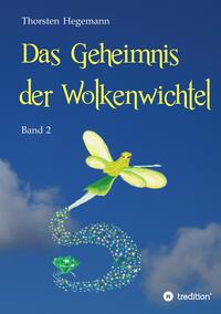 Das Geheimnis der Wolkenwichtel