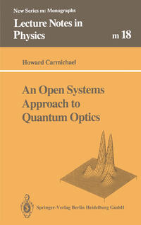 An Open Systems Approach to Quantum Optics