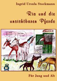 Ria und die unsichtbaren Pferde