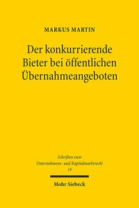 Der konkurrierende Bieter bei öffentlichen Übernahmeangeboten
