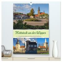 Die Stadt Hettstedt (hochwertiger Premium Wandkalender 2026 DIN A2 hoch), Kunstdruck in Hochglanz