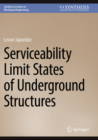 Serviceability Limit States of Underground Structures