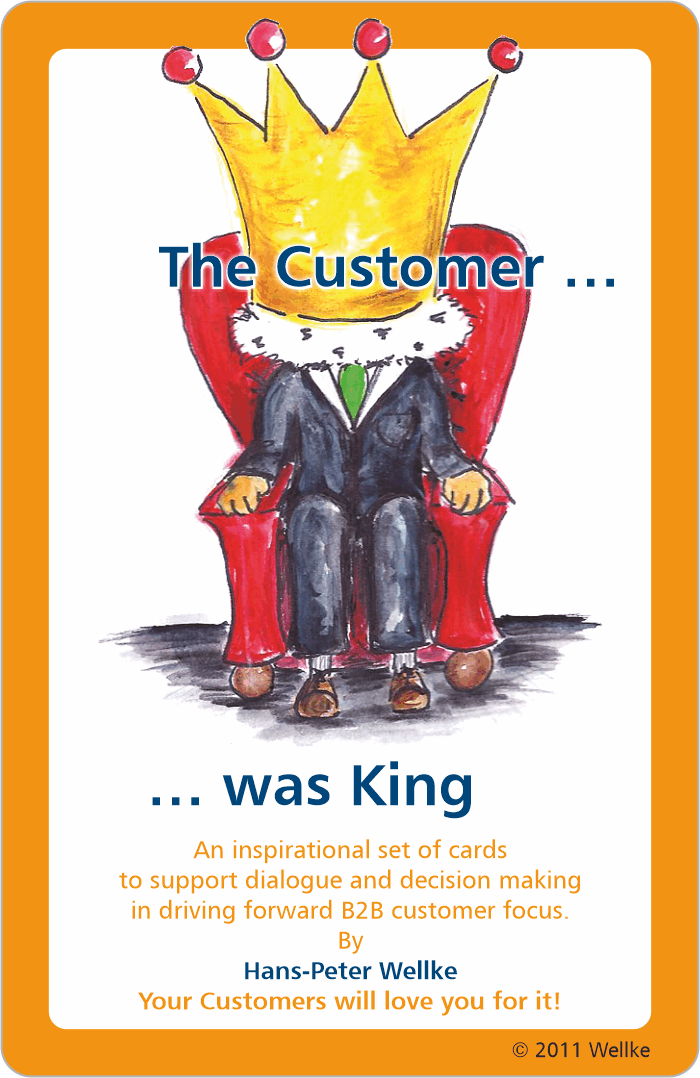 The Customer was King