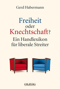 Freiheit oder Knechtschaft?