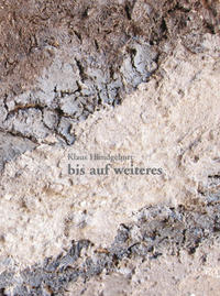 bis auf weiteres