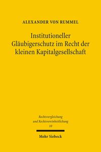 Institutioneller Gläubigerschutz im Recht der kleinen Kapitalgesellschaft